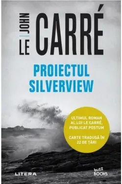 PROIECTUL SILVERVIEW. John le Carre
