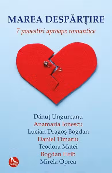 Marea despărțire. 7 povestiri aproape romantice