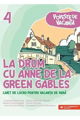 La drum cu Anne de la Green Gables Clasa 4
