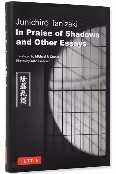 In Praise of Shadows and Other Essays