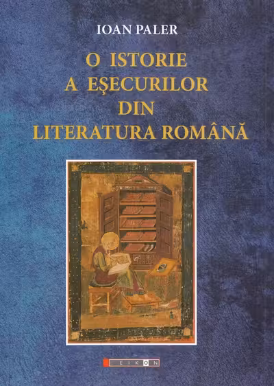O istorie a esecurilor din literatura romana