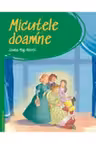 PRIMA MEA BIBLIOTECA. MICUTELE DOAMNE.