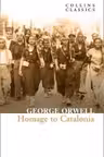 Homage to Catalonia: The Internationally Best Selling author of Animal Farm and 1984