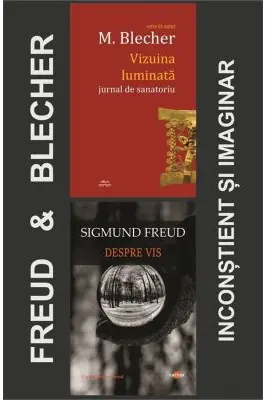 Pachet Blecher & Freud-inconstient si imaginar