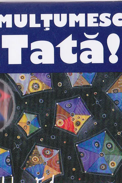 Mulțumesc tata!