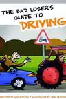 The Bad Loser's Guide to Driving