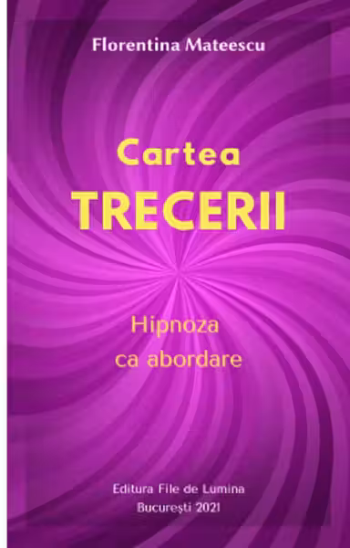 Cartea trecerii. Hipnoza ca abordare