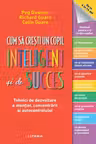 Cum sa cresti un copil inteligent si de succes