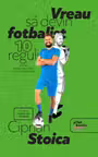Vreau sa devin fotbalist