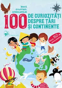 100 de curiozitati despre tari si continente
