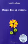 Despre frici si credinte