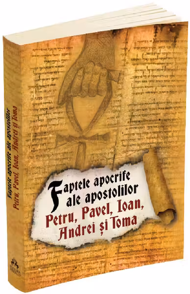 Faptele apocrife ale apostolilor Petru, Pavel, Ioan, Andrei și Toma