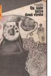 Un naiv intre doua varste