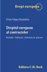 Dreptul european al contractelor. Realitati. Influente. Domeniu de aplicare