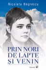 Prin nori de lapte și venin