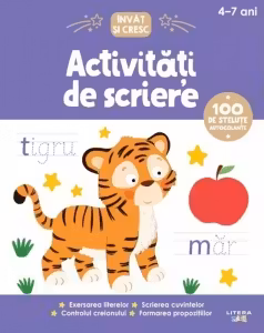 Activități de scriere. Învăț să cresc 4-7 ani