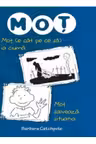 MOT ( E CAT PE CE SA ) IA CIUMA. Mot salveaza situatia. Barbara Catchpole