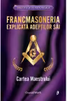 Francmasoneria explicata adeptilor sai. Cartea Maestrului