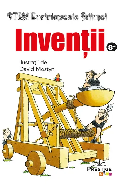 Inventii. Enciclopedia Stiintei STEM