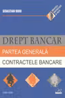 Drept bancar. Partea generala. Contractele bancare