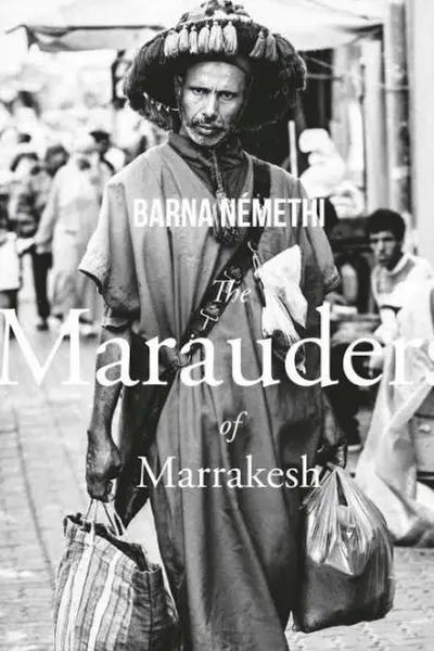The Marauders of Marrakesh