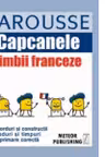 Capcanele limbii franceze. Larousse. Meteor Press.