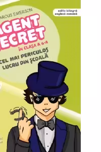 Agent secret in clasa a 6-a. Cel mai periculos lucru din scoala
