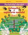 Portofoliul elevului: Matematică și explorarea mediului - Clasa 1 Sem.1