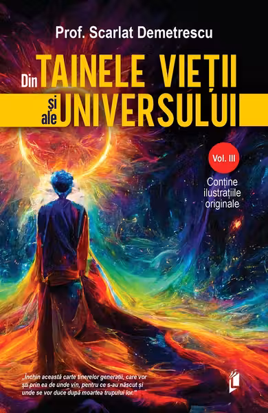 Din Tainele Vietii si ale Universului Vol. 3