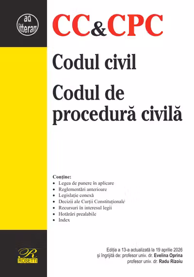 Codul civil. Codul de procedura civila (aprilie 2026)