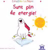 Emotiile lui Noni. Sunt plin de energie - Aurélie Chien Chow Chine