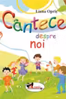 Cantece Despre Noi Carte + 2 Cd Cadou