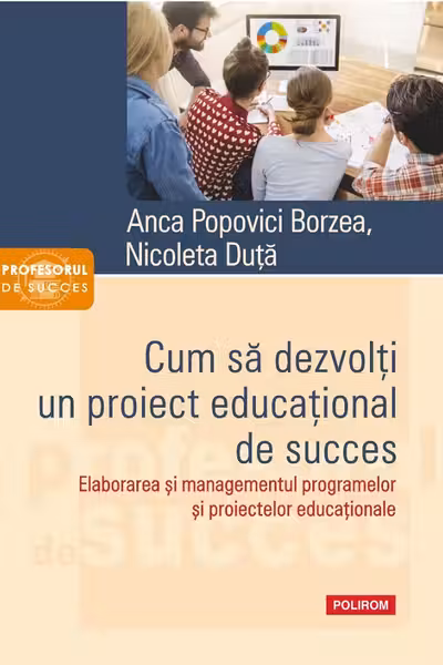 Cum sa dezvolti un proiect educational de succes