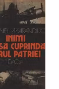 Inimi cit sa cuprinda cerul patriei