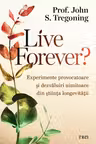 Live Forever?