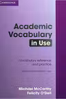 Academic Vocabulary in Use with Answers - Michael McCarthy, Felicity O'Dell