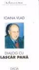 Dialog cu Lascar Pana