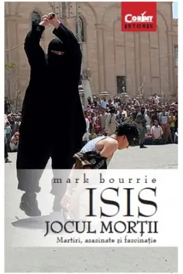 ISIS. Jocul morţii
