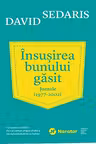 Insusirea bunului gasit. Jurnale (1977 - 2002)
