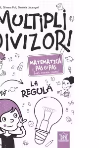 Multipli si divizori. Matematica pas cu pas