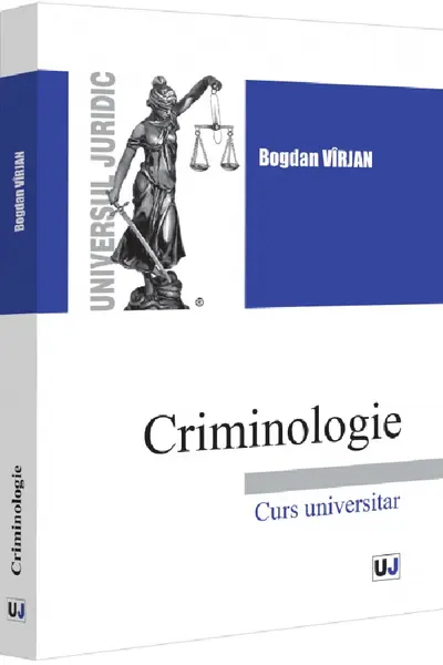 Criminologie. Curs universitar