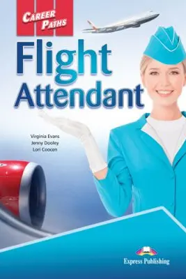 Curs limba engleza Career Paths Flight Attendant Student's Book with Digibooks Application - Virginia Evans, Jenny Dooley, Lori Coocen