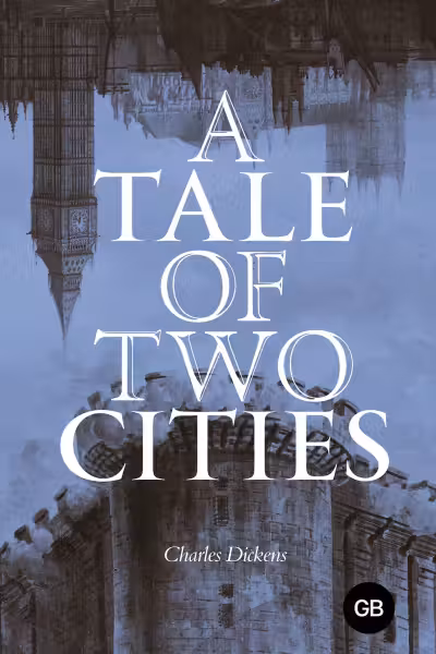 A Tale of Two Cities. Повесть о двух городах. «Great Books»