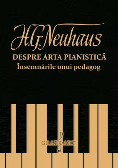Despre arta pianistică. Însemnările unui pedagog