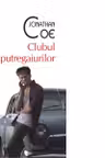 Top 10+ Clubul putregaiurilor
