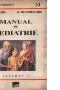 Manual de pediatrie, Volumul I