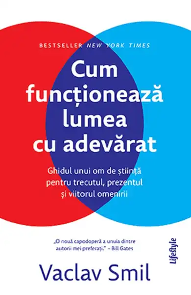 Cum functioneaza lumea cu adevarat