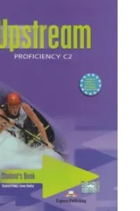 Curs limba engleza Upstream Proficiency Manualul elevului