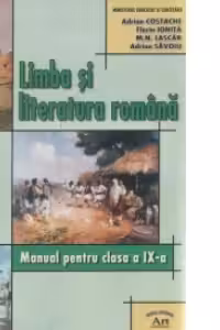 Limba si literatura romana - manual pentru clasa a IX-a