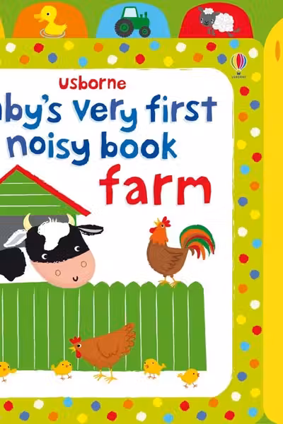 Baby's Very First Noisy Book: Farm